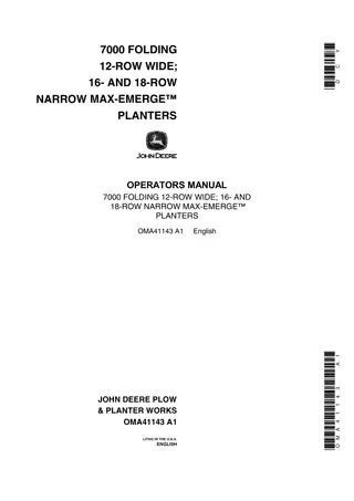 John Deere 7000 Folding 12-Row Wide 16- and 18-Row Narrow Max-Emerge™ Planters Operator’s Manual Instant Download (Publication No.OMA41143)