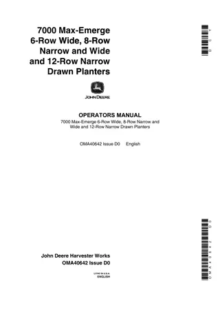 John Deere 7000 Max-Emerge 6-Row Wide 8-Row Narrow and Wide and 12-Row Narrow Drawn Planters Operator’s Manual Instant Download (Publication No.OMA40642)