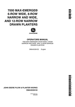 John Deere 7000 Max-Emerge 6-Row Wide 8-Row Narrow and Wide and 12-Row Narrow Drawn Planters Operator’s Manual Instant Download (Publication No.OMA45339)