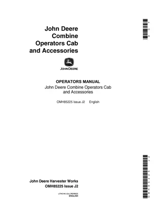 John Deere Combine Operator’s Cab and Accessories Operator’s Manual Instant Download (Publication No.OMH85225)