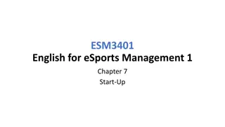 ESM3401 English for eSports Management: Chapter 7 Start-Up Overview and Vocabulary