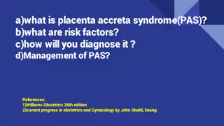 Placenta Accreta Syndrome: Definition, Risk Factors, Diagnosis, and Management