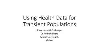 Enhancing Health Data Usage for Transient Populations in Malawi