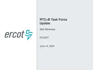 RTC+B Task Force Update - Program Review and Market Trials Planning