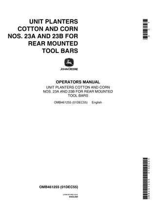 John Deere Nos.23A and 23B Cotton and Corn Unit Planters for Rear Mounted Tool Bars Operator’s Manual Instant Download (Publication No.OMB461255)