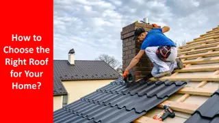 How to Choose the Right Roof for Your Home
