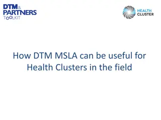 Utilizing DTM MSLA for Enhanced Healthcare Cluster Management