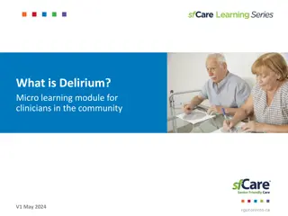 Understanding Delirium: A Micro Learning Module for Clinicians
