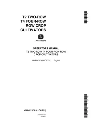 John Deere T2 Two-Row T4 Four-Row Row Crop Cultivators Operator’s Manual Instant Download (Publication No.OMN97579)