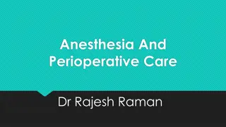 Anesthesia and Perioperative Care by Dr. Rajesh Raman