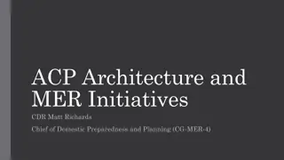 ACP Architecture and MER Initiatives Overview