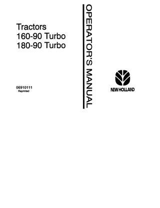 New Holland 160-90 Turbo 180-90 Turbo Tractors Operator’s Manual Instant Download (Publication No.06910111)