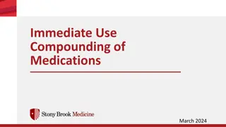 Immediate Use Compounding of Medications - Guidelines and Procedures