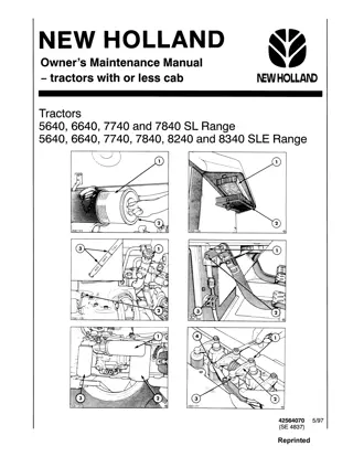 New Holland 5640 6640 7740 7840 SL Range 5640 6640 7740 7840 8240 and 8340 SLE Range Tractors Operator’s Manual Instant Download (Publication No.42564070)