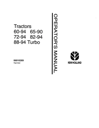 New Holland Fiat 60-94 65-90 72-94 82-94 88-94 Turbo Tractors Operator’s Manual Instant Download (Publication No.06910269)