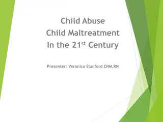 Understanding Child Abuse and Neglect in the 21st Century