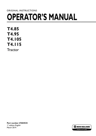 New Holland T4.85 T4.95 T4.105 T4.115 Tractor Operator’s Manual Instant Download (Publication No.47604535)