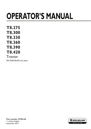 New Holland T8.275 T8.300 T8.330 T8.360 T8.390 T8.420 Tractor (Pin.ZDRC06500 and above) Operator’s Manual Instant Download (Publication No.47596160)