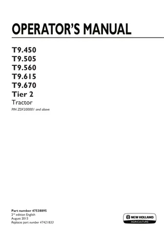 New Holland T9.450 T9.505 T9.560 T9.615 T9.670 Tier 2 Tractor (Pin.ZDF200001 and above) Operator’s Manual Instant Download (Publication No.47538895)