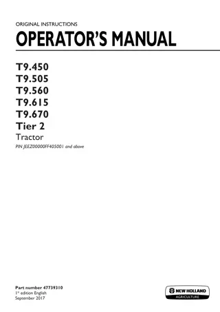 New Holland T9.450 T9.505 T9.560 T9.615 T9.670 Tier2 Tractor (Pin.JEEZ00000FF405001 and above) Operator’s Manual Instant Download (Publication No.47739310)