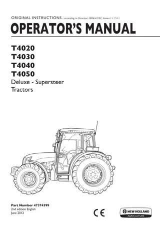 New Holland T4020 T4030 T4040 T4050 Deluxe Supersteer Tractors Operator’s Manual Instant Download (Publication No.47374399)