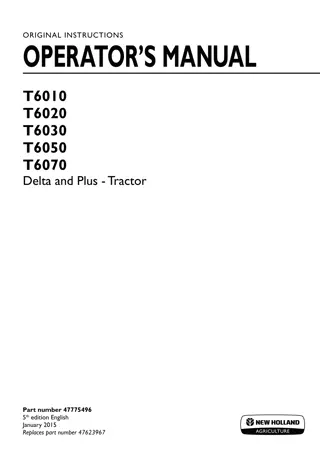 New Holland T6010 T6020 T6030 T6050 T6070 Delta and Plus Tractor Operator’s Manual Instant Download (Publication No.47775496)