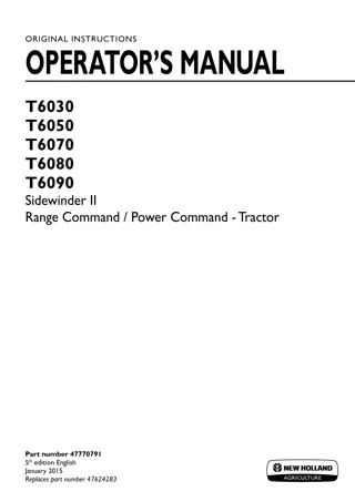 New Holland T6030 T6050 T6070 T6080 T6090 Sidewinder II Range Command Power Command Tractor Operator’s Manual Instant Download (Publication No.47770791)