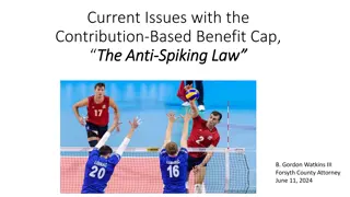 Current Issues with Contribution-Based Benefit Cap and Anti-Spiking Law