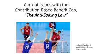 Exploring Current Issues with Contribution-Based Benefit Cap and Anti-Spiking Law