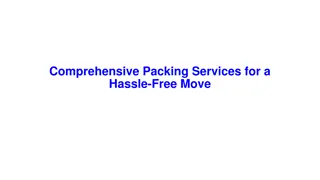 Comprehensive Packing Services for a Hassle Free Move