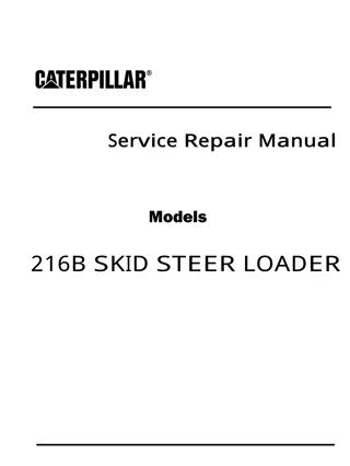 Caterpillar Cat 216B SKID STEER LOADER (Prefix RLL) Service Repair Manual Instant Download