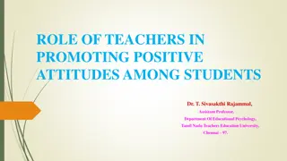 The Role of Teachers in Promoting Positive Attitudes Among Students