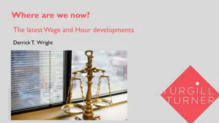 Current Wage & Hour Developments with Derrick T. Wright