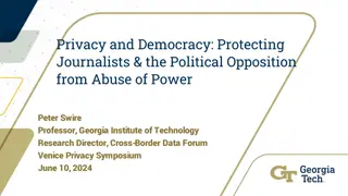 Privacy and Democracy: Safeguarding Journalists and Political Opposition