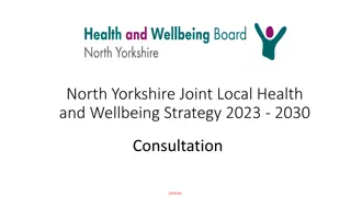 North Yorkshire Joint Local Health and Wellbeing Strategy 2023-2030 Consultation