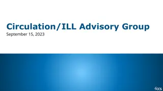 Circulation/ILL Advisory Group Overview and Manual Item Recovery Discussion