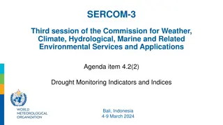 Update on Drought Monitoring Indicators and Indices at SERCOM-3 Conference