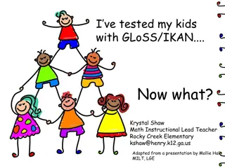 Strategies for Analyzing GLoSS/IKAN Data and Supporting Student Growth