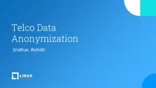 Telco Data Anonymization Techniques and Tools