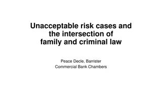 Understanding Unacceptable Risk Cases at the Intersection of Family and Criminal Law