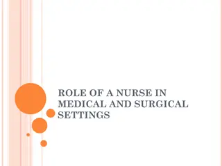 Role of a Nurse in Medical and Surgical Settings