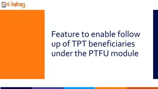 Efficient Management of TPT Beneficiaries with Post-Treatment Follow-Up Module