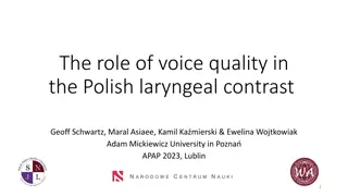 Voice Quality in Polish Laryngeal Contrast