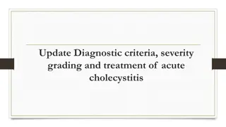 Overview of Acute Cholecystitis: Diagnosis, Severity Grading, and Treatment