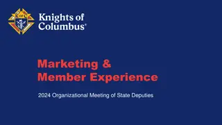 Enhancing Member Experience and Marketing Strategies for State Deputies' Organizational Meeting 2024