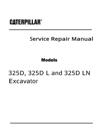 Caterpillar Cat 325D, 325D L and 325D LN Excavator (Prefix GPB) Service Repair Manual Instant Download