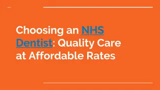 Choosing an NHS Dentist Quality Care at Affordable Rates