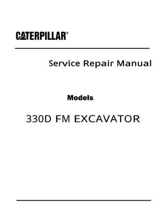 Caterpillar Cat 330D FM EXCAVATOR (Prefix H3K) Service Repair Manual Instant Download