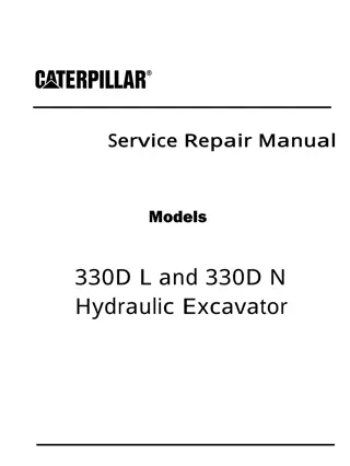 Caterpillar Cat 330D L and 330D N Hydraulic Excavator (Prefix RAS) Service Repair Manual Instant Download