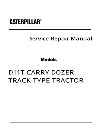 Caterpillar Cat D11T TRACK-TYPE TRACTOR (Prefix JEL) Service Repair Manual Instant Download